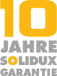 10 Jahre Garantie auf Produkte der Marke SOLIDUX